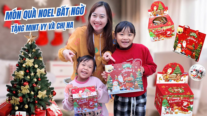 Món Quà Noel Bất Ngờ Mẹ Hà Hà Hí Tặng Em Mint Vy Và Chị Na