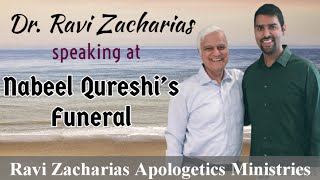 Dr. Ravi Zacharias Speaking at Nabeel Qureshi s Funeral || Ravi Zacharias Apologetics Ministries