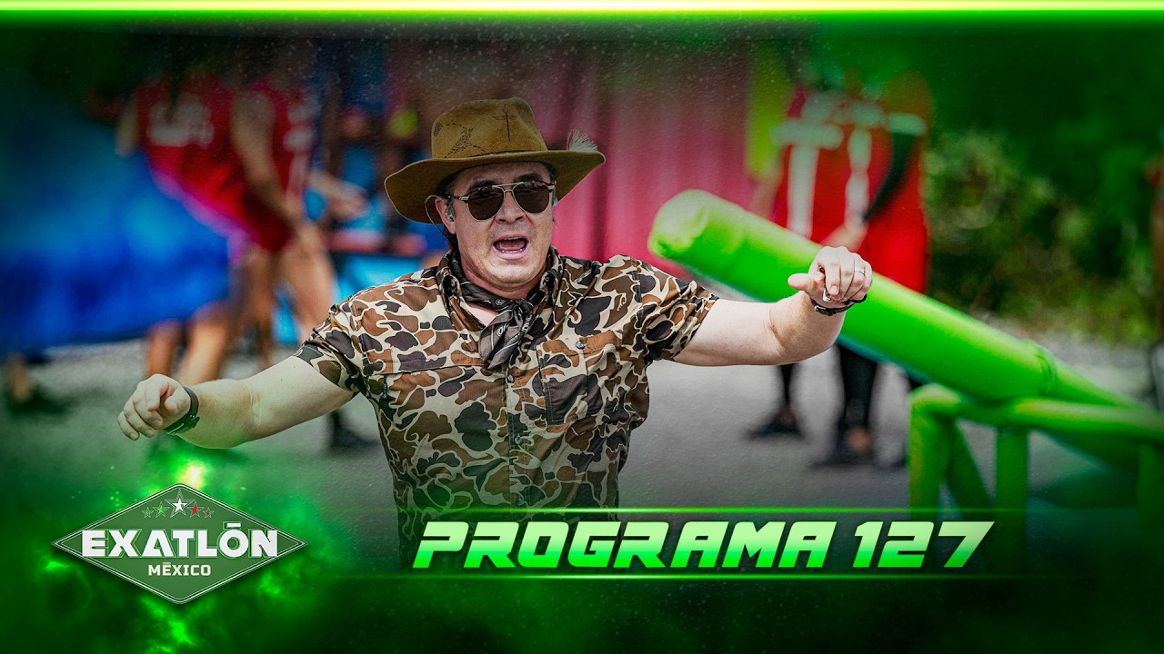 Programa 127 COMPLETO | Exatlón México 2026 🔴🔵