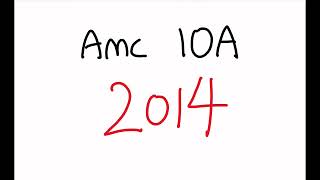 AMC 10A 2014 - Full Walkthrough