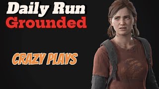 No ReturnReally good Daily Run on GroundedThe Last of Us Part 2 Remastered