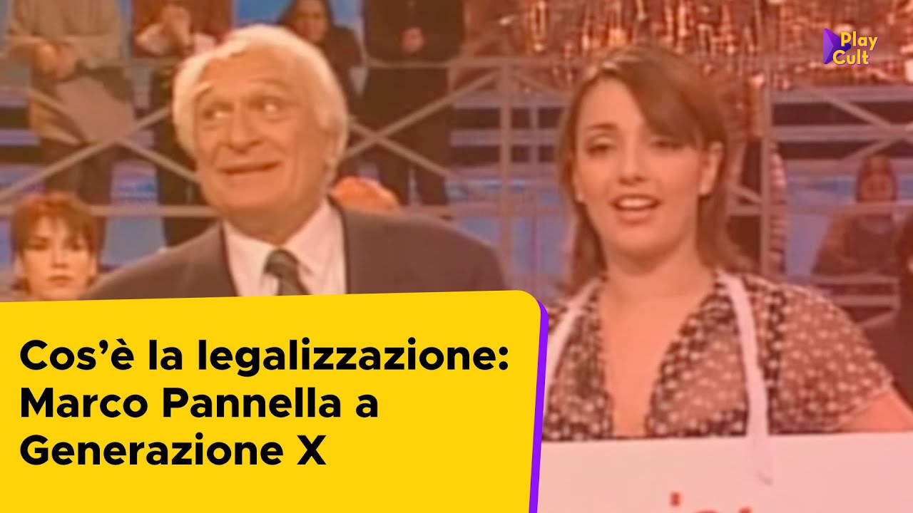 Cos'è la legalizzazione: Marco Pannella a Generazione X