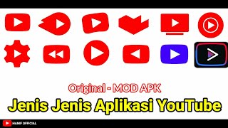 Jenis Jenis Aplikasi YouTube "Original - MOD APK"  |  Hanif Official screenshot 2