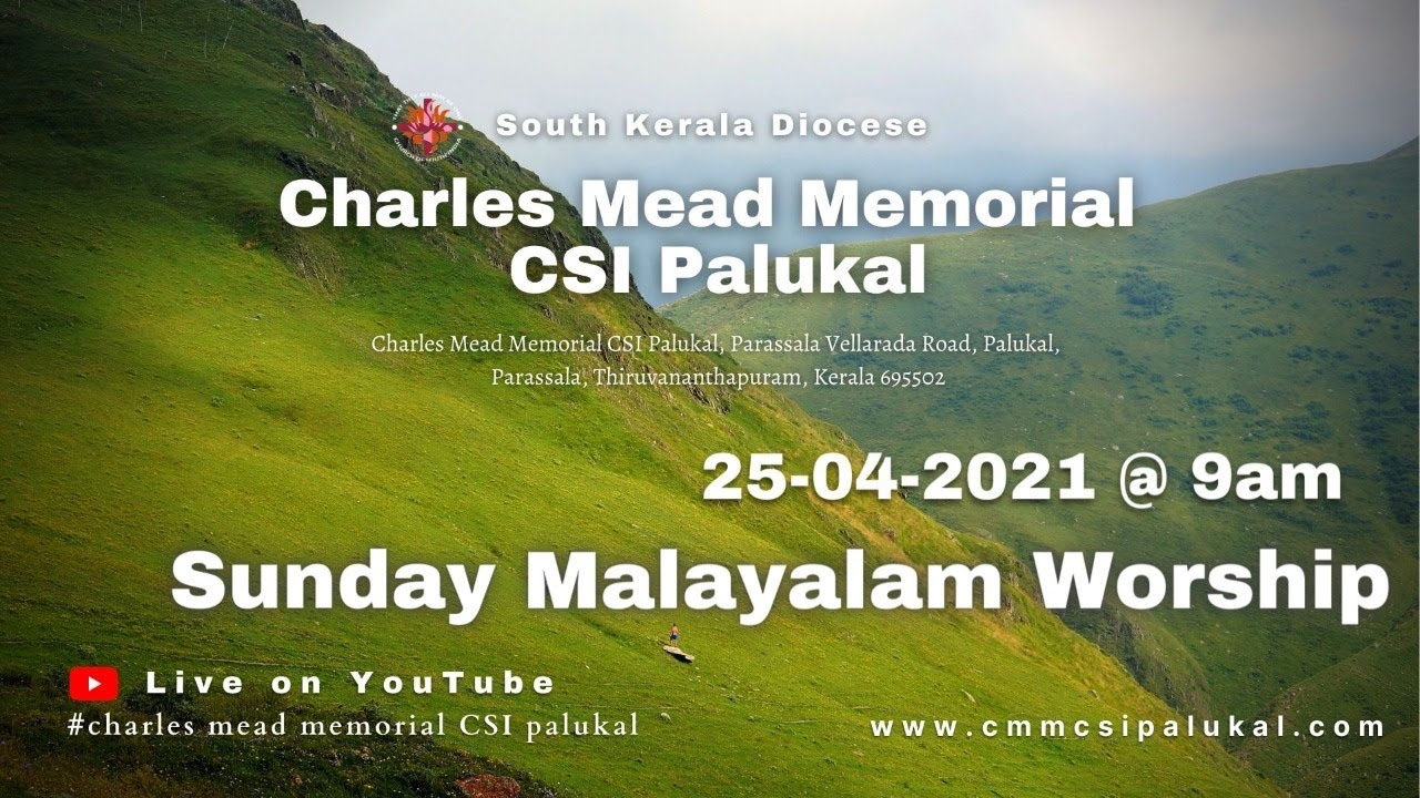 25042021 Sunday Malayalam Worship Charles Mead Memorial CSI Palukal