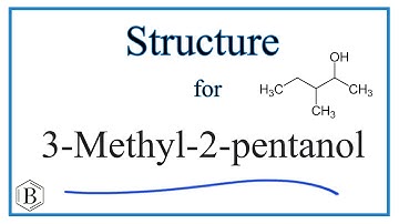 Structural Formula for 3-Methyl-2-pentanol (3-Methylpentan-2-ol)