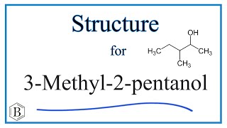 Structural Formula for 3-Methyl-2-pentanol (3-Methylpentan-2-ol)