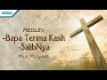 Bapa Terima Kasih / SalibMu - Mus Mulyadi (with lyric)