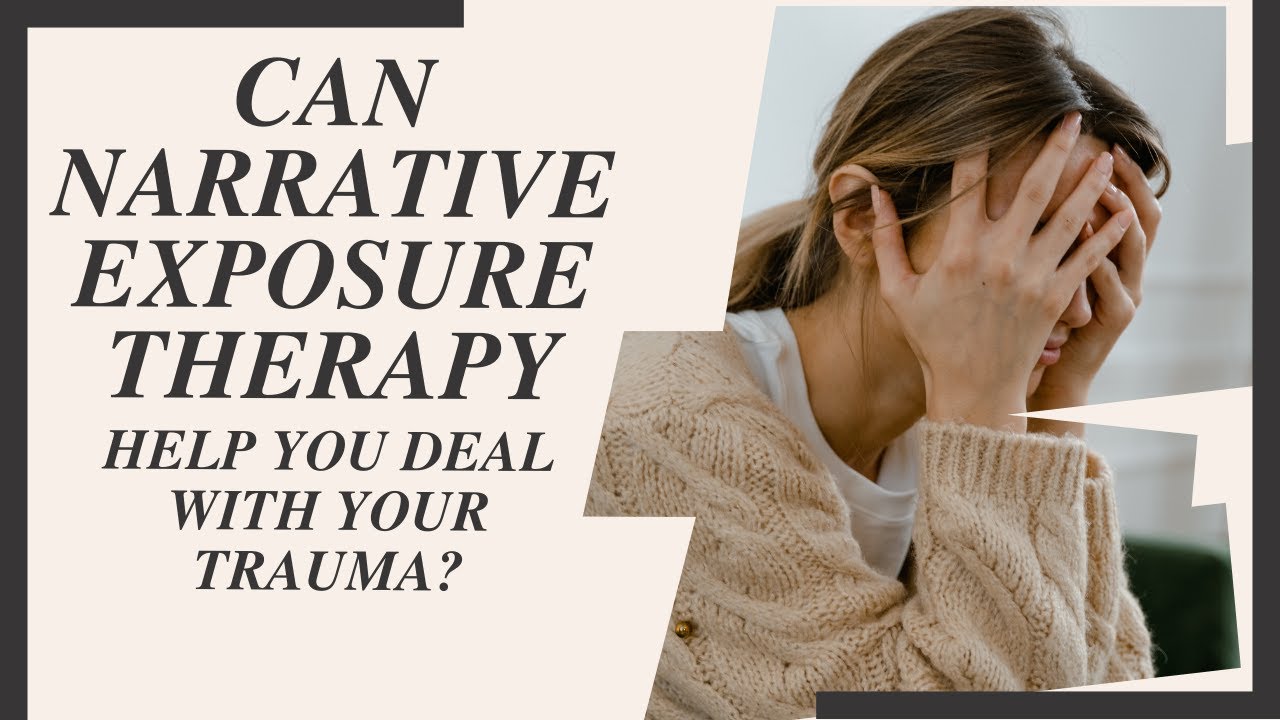Can Narrative Exposure therapy help you deal with your trauma