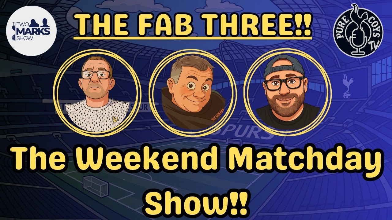 The fab 3 weekend matchday show 