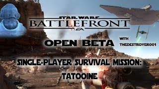 Star Wars Battlefront III [Open Beta] - Survival Mission: Tatooine