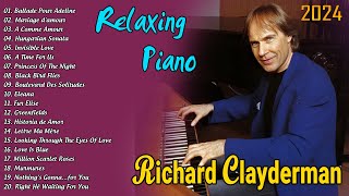 RICHARD CLAYDERMAN 🎹 Best Piano Relaxing 2024 Top 20 Richard Clayderman Greatest Hits 2024