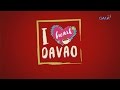I Heart Davao - August 17, 2017