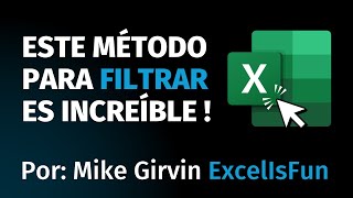 El Método de Mike para FILTRAR es Increíble @excelisfun ¡Debes Dominarlo!