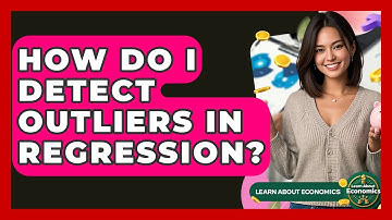How Do I Detect Outliers In Regression? - Learn About Economics
