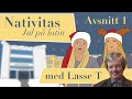 Nativitas Avsnitt 1 Lasse T 