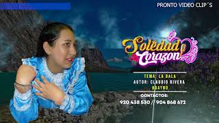 🎻🎶 Soledad Corazón► LA BALA🎻Primicia 2023🎶Huayno 🎻 Audio oficial