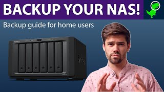 YOU NEED TO BACKUP YOUR NAS - Backing up a Synology NAS for home users