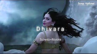 Dhivara Slowedreverb Neeti Mohan Lofi Song Bahubali Songs Addicted