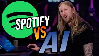 SPOTIFY AGAINST AI... SORTA...