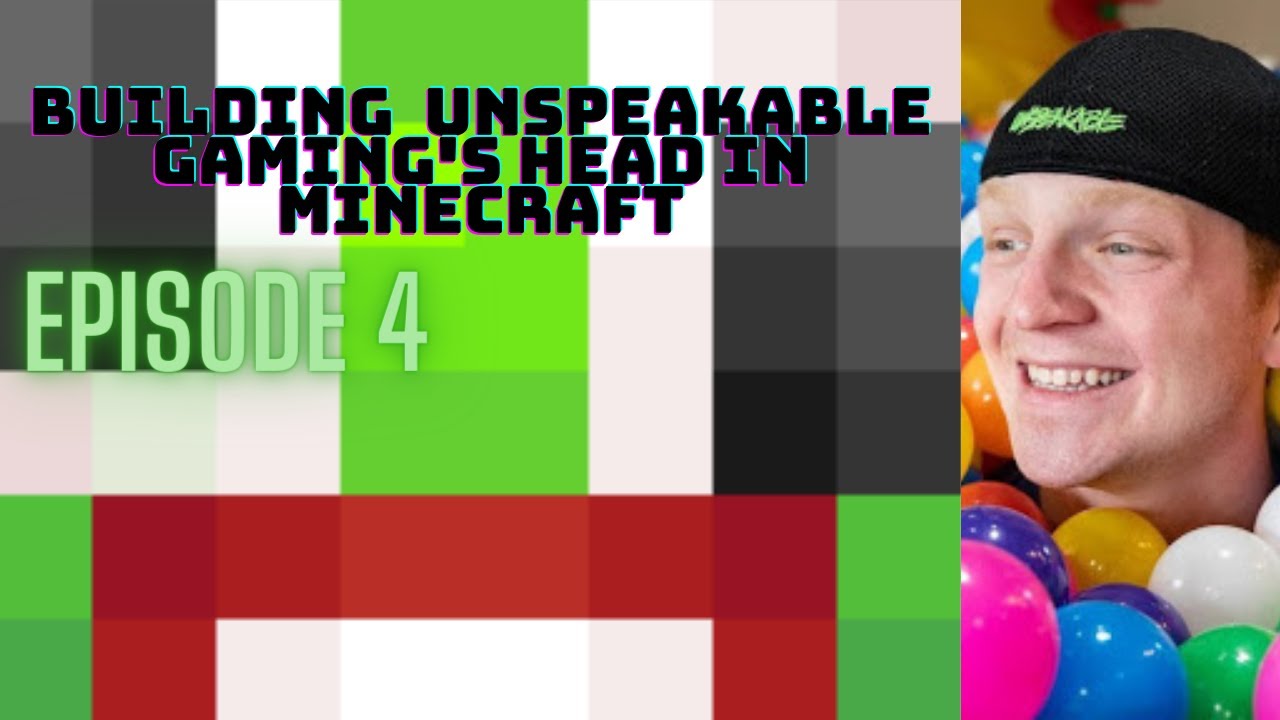 Building Unspeakable Gaming’s Head in Minecraft | Episode 4 - YouTube