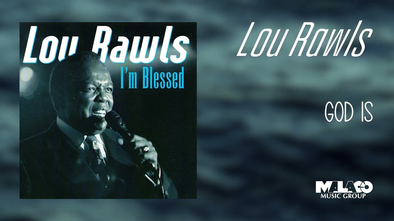 Watch Lou Rawls - God Is on YouTube Watch Lou Rawls - God Is on YouTube