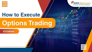 How to Execute Options Trade with ICICIdirect.com