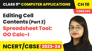 Editing Cell Contents (Part 2) - Spreadsheet Tool: OO Calc-1 | Class 9 Computer Applications Ch 10