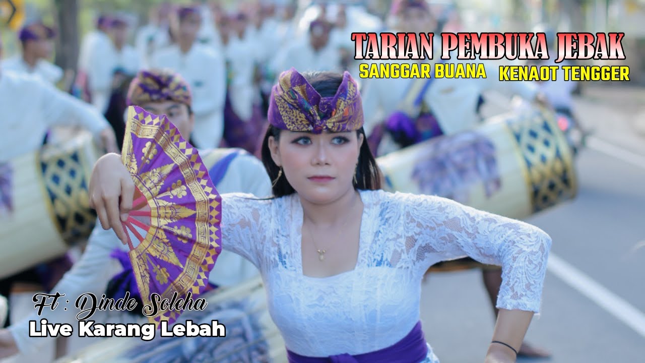 Tarian pembuka jebak gendang belek sangggar buana kenaot tengger bersama soleha live di karang lebah