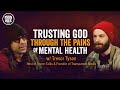 Trusting God Through The Pains of Mental Health W // Trevor Talks