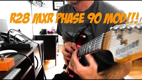 R28 MXR Phase 90 Mod - What Does It Sound Like?