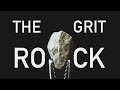 The Grit Rock (Story 11)