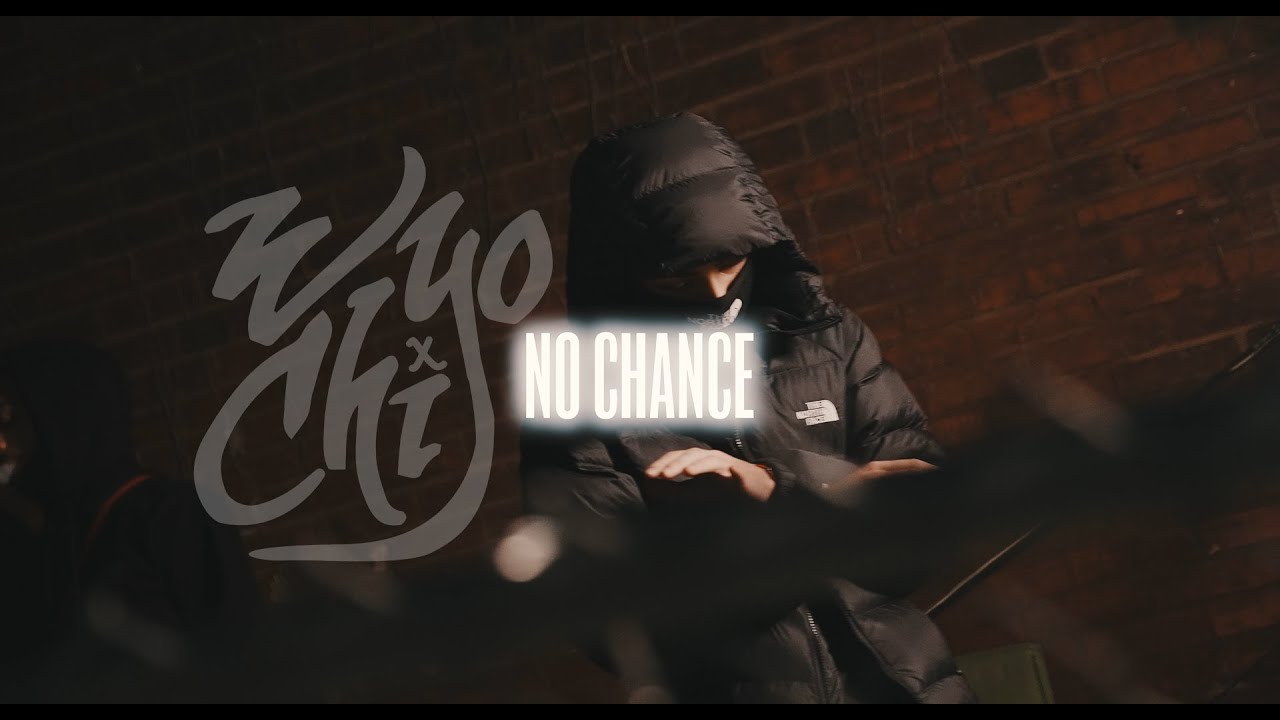 No Chance - Wyo Chi