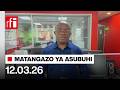 MATANGAZO YA ASUBUHI 12 03 2026 AWAMU YA KWANZA