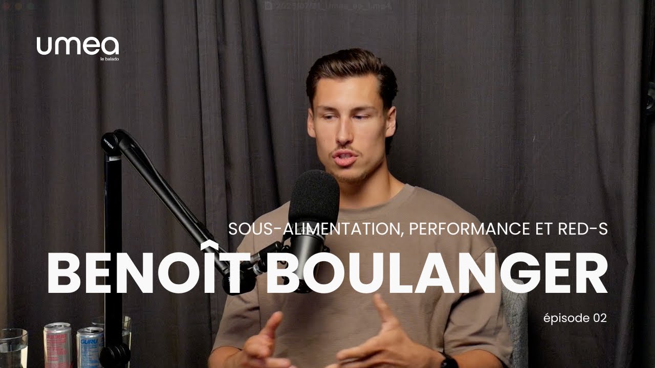 Sous-alimentation, performance et RED-S — avec Benoît Boulanger