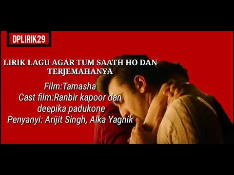 agar-tum-saath-ho-|-lyrics-&-translation-indo-|-ranbir-kapoor-|-deepika-padukone