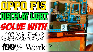 Oppo F1s Backlight Ways Display Light Problem Solution OPPO F1S Backlight Issue Solved By One jumper