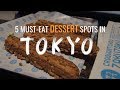 Top 5 dessert spots in tokyo japan you have to check out watch this before you go