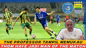 THOM HAYE MEMBUAT BOBOTOH TERPUKAU KALA PERSIB KALAHKAN PSBS BIAK 3-0
