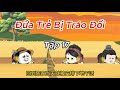 [Tập 17] - Đứa Trẻ Bị Tráo Đổi | Lugia Media