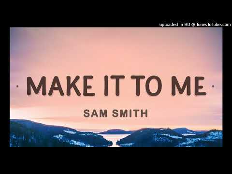 05. Sam Smith – Make It To Me(DJMoneyMakerXDJLeroy Bootleg)2021