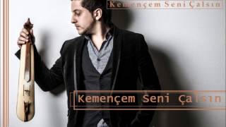 Yusuf Samast - (1) Kemencem Seni Calsin (ALBÜM 2014)