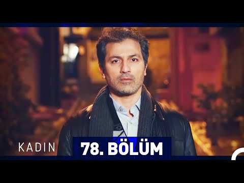 Kadın 78. Bölüm