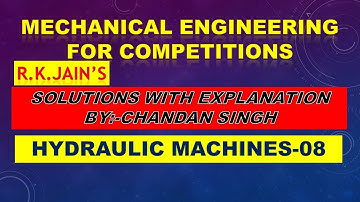 R.K.Jain, mechanical solution with explanation Hydraulic Machines  part 08