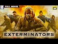 Exterminators -  Hollywood Action Movie In Hindi - 4K