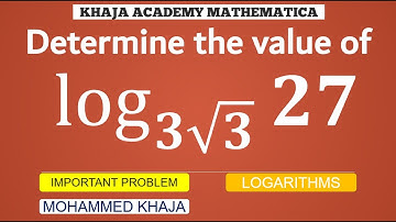 Determine the value of log27 to the base 3 root 3 (LOGARITHM-020)