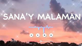 SANA'Y MALAMAN - CL ROYAMAS (OLV) PROD BY:CXRTER