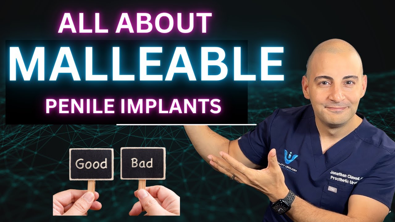 The Malleable Penile Implant:  The Good and the Not so Good