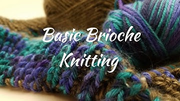 Brioche Knitting Series - Basic Brioche Knitting