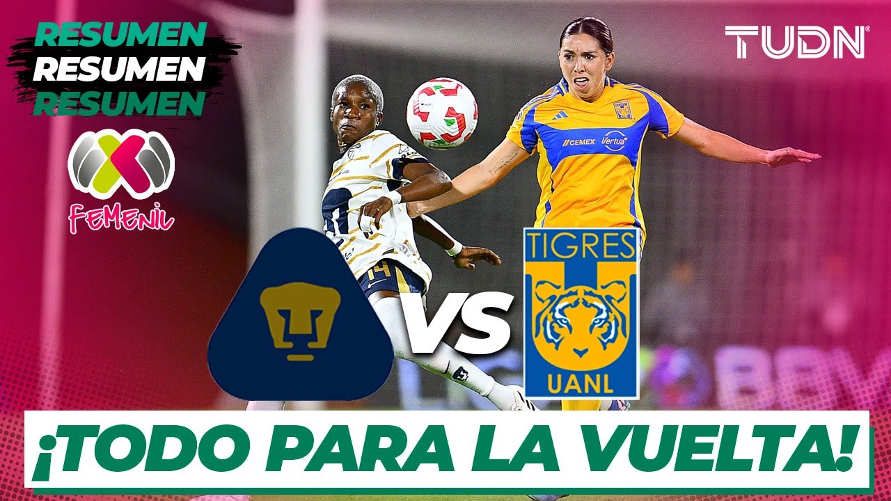 Resumen y goles | Pumas vs Tigres | Liga Mx Femenil AP2024-4tos | TUDN ...