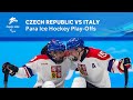 Czech Republic vs Italy | Para Ice Hockey Play-offs | Day 7 | Beijing 2022 Paralympic Winter Games